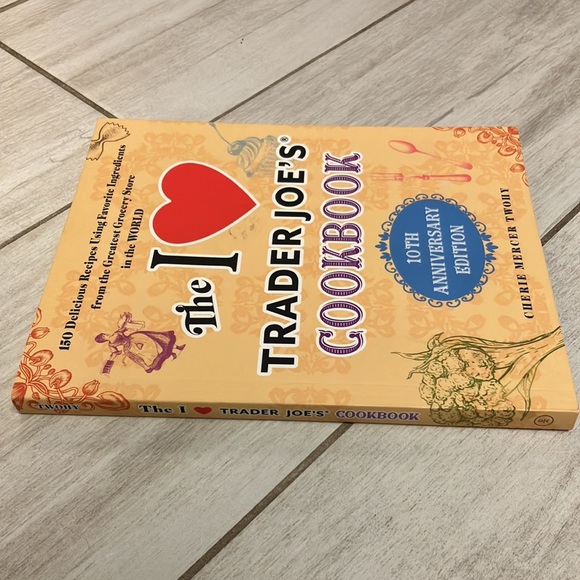 The I Love Trader Joe’s Cookbook 10th Anniversary edition recipes using tj’s - Picture 2 of 6